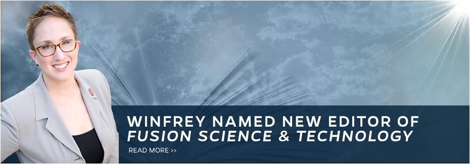 Dr. Winfrey Named Editor of Fusion Science and Technology