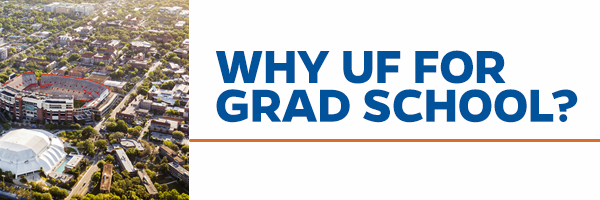 Why UF for Grad School